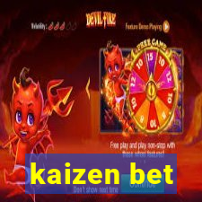 kaizen bet